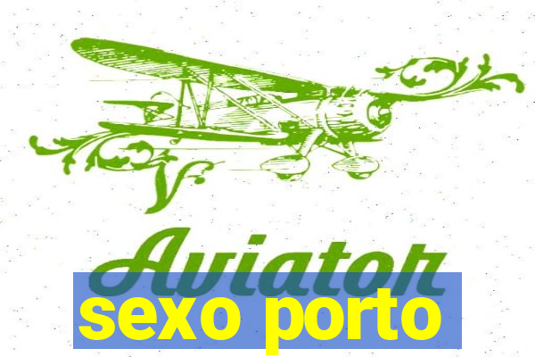 sexo porto